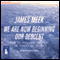 We Are Now Beginning Our Descent (Unabridged) audio book by James Meek