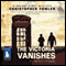 The Victoria Vanishes (Unabridged) audio book by Christopher Fowler