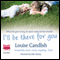I'll Be There For You (Unabridged) audio book by Louise Candlish