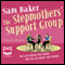 The Stepmother's Support Group (Unabridged) audio book by Sam Baker