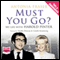 Must You Go? (Unabridged) audio book by Antonia Fraser