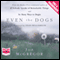 Even the Dogs (Unabridged) audio book by Jon McGregor