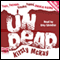 Undead (Unabridged) audio book by Kirsty McKay