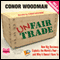Unfair Trade (Unabridged)