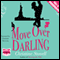 Move Over Darling (Unabridged) audio book by Christine Stovell