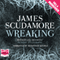 Wreaking (Unabridged) audio book by James Scudamore