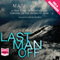 Last Man Off (Unabridged)