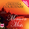Monsoon Mists (Unabridged) audio book by Christina Courtenay
