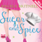Sugar and Spice (Unabridged) audio book by Angela Britnell