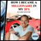 How I Became a Millionaire in My 20s (Unabridged) audio book by Jamie McIntyre