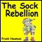 The Sock Rebellion (Unabridged) audio book by Frank Newman