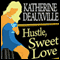 Hustle, Sweet Love (Unabridged)