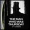 The Man Who Was Thursday (Unabridged) audio book by G K Chesterton