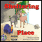 The Sheltering Place (Unabridged)