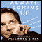 Always Looking Up: The Adventures of an Incurable Optimist audio book by Michael J. Fox