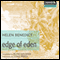 The Edge of Eden (Unabridged) audio book by Helen Benedict