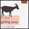 Getting Sassy (Unabridged) audio book by D. C. Brod