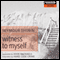 Witness to Myself (Unabridged) audio book by Seymour Shubin
