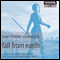 Fall From Earth (Unabridged) audio book by Matthew Johnson