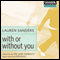 With or Without You (Unabridged) audio book by Lauren Sanders