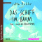 Das Schiff im Baum. Ein Sommerabenteuer audio book by Jutta Richter