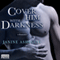 Cover Him with Darkness (Unabridged) audio book by Janine Ashbless