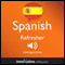 Learn Spanish: Refresher Spanish, Lessons 1-25 audio book by Innovative Language Learning
