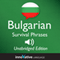 Learn Bulgarian - Bulgarian Survival Phrases, Lessons 1-50 (Unabridged) audio book by Innovative Language Learning, LLC