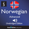 Learn Norwegian - Level 5 Advanced Norwegian, Volume 1: Lessons 1-25 (Unabridged) audio book by InnovativeLanguage.com