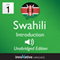 Learn Swahili: Level 1 - Introduction to Swahili, Volume 1: Lessons 1-25 (Unabridged) audio book by InnovativeLanguage.com