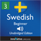 Learn Swedish - Level 3 Beginner Swedish, Volume 1: Lessons 1-25