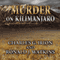 Murder on Kilimanjaro: A Summit Murder Mystery, Book 7 (Unabridged) audio book by Charles G. Irion