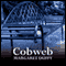 Cobweb (Unabridged) audio book by Margaret Duffy