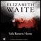 Safe Return Home (Unabridged) audio book by Elizabeth Waite