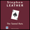 The Tunnel Rats (Unabridged) audio book by Stephen Leather