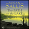 The Path to the Lake (Unabridged) audio book by Susan Sallis