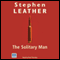 The Solitary Man (Unabridged) audio book by Stephen Leather