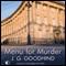 Menu for Murder: A Honey Driver Mystery (Unabridged) audio book by J. G. Goodhind
