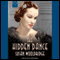 The Hidden Dance (Unabridged) audio book by Susan Wooldridge