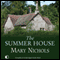 The Summer House (Unabridged) audio book by Mary Nichols