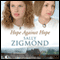 Hope Against Hope (Unabridged) audio book by Sally Zigmond