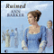 Ruined (Unabridged) audio book by Ann Barker