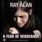 A Fear of Vengeance (Unabridged) audio book by Ray Alan
