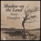 Shadow on the Land (Unabridged) audio book by Anne Doughty