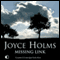 Missing Link (Unabridged) audio book by Joyce Holms