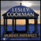 Murder Imperfect (Unabridged) audio book by Lesley Cookman