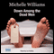 Down Among the Dead Men: A Year in the Life of a Mortuary Technician (Unabridged) audio book by Michelle Williams, Keith McCarthy