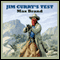 Jim Curry's Test (Unabridged) audio book by Max Brand