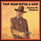 Top Man with a Gun (Unabridged) audio book by Lewis B. Patten