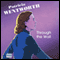 Through the Wall (Unabridged) audio book by Patricia Wentworth